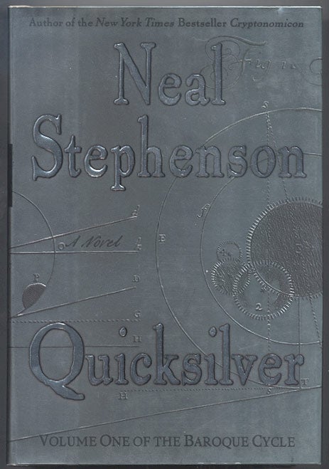 Item #1039 QUICKSILVER. Volume One of the Baroque Cycle. Neal STEPHENSON.