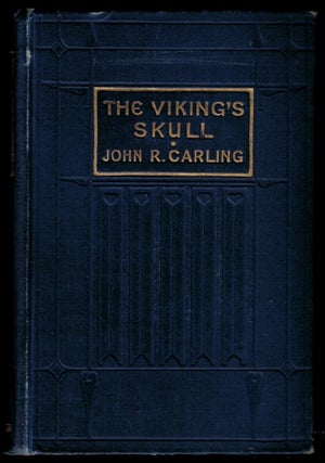 Item #1085 THE VIKING'S SKULL. Illustrations by Cyrus Cuneo. John R. CARLING