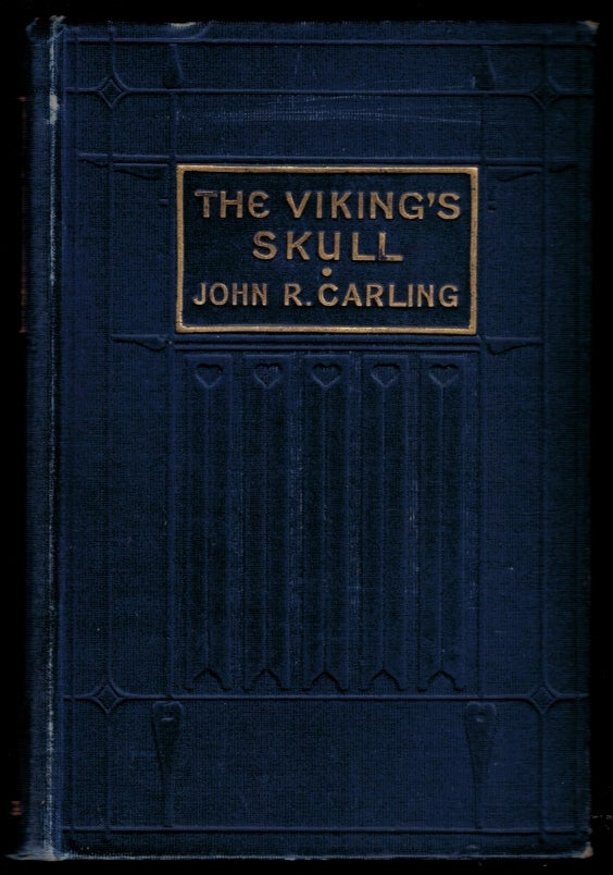 Item #1085 THE VIKING'S SKULL. Illustrations by Cyrus Cuneo. John R. CARLING.