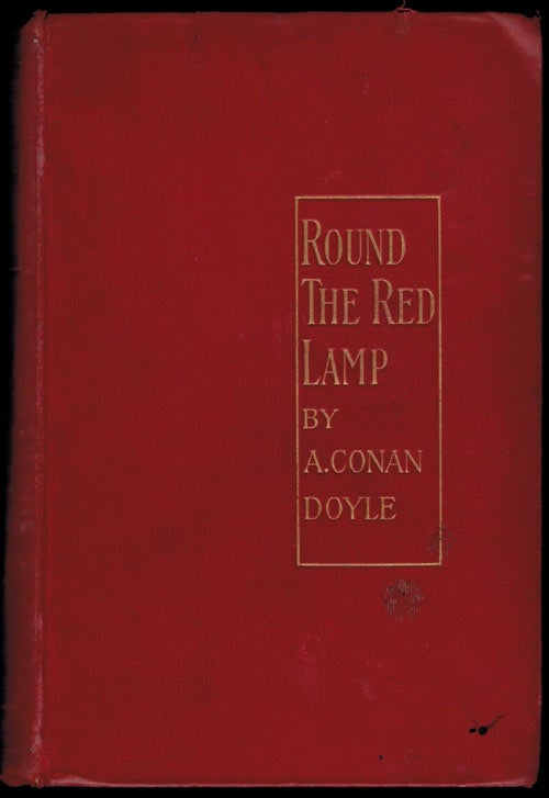Item #1131 ROUND THE RED LAMP Being Facts and Fancies of Medical Life. Arthur Conan DOYLE.