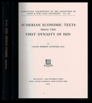 Item #1942 SUMERIAN ECONOMIC TEXTS FROM THE FIRST DYNASTY OF ISIN. Vaughn Emerson CRAWFORD, Ph D