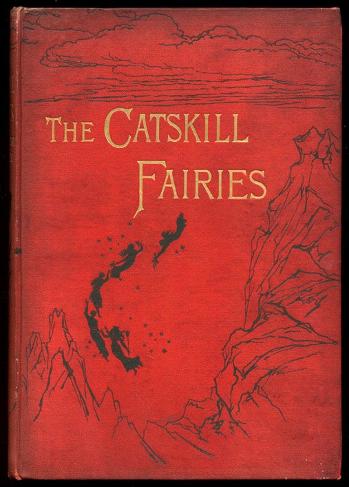 Item #302013 THE CATSKILL FAIRIES. Illustrated by Alfred Fredericks. Alfred FREDERICKS, Virginia W. JOHNSON.