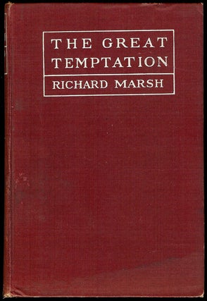 Item #302288 THE GREAT TEMPTATION. Richard MARSH