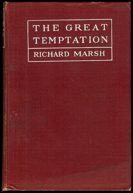 Item #302288 THE GREAT TEMPTATION. Richard MARSH.