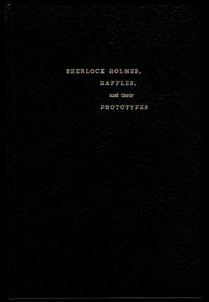 Item #302833 SHERLOCK HOLMES, RAFFLES AND THEIR PROTOYPES. By Friedrich Depken (Heidelberg,...