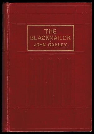 Item #302972 THE BLACKMAILER. Illustrations by Edward Read. John OAKLEY