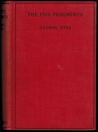 Item #302981 THE FIVE FRAGMENTS. George DYER
