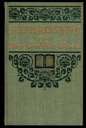 Item #303016 EUPHROSYNE And Her "Golden Book" Elsworth LAWSON