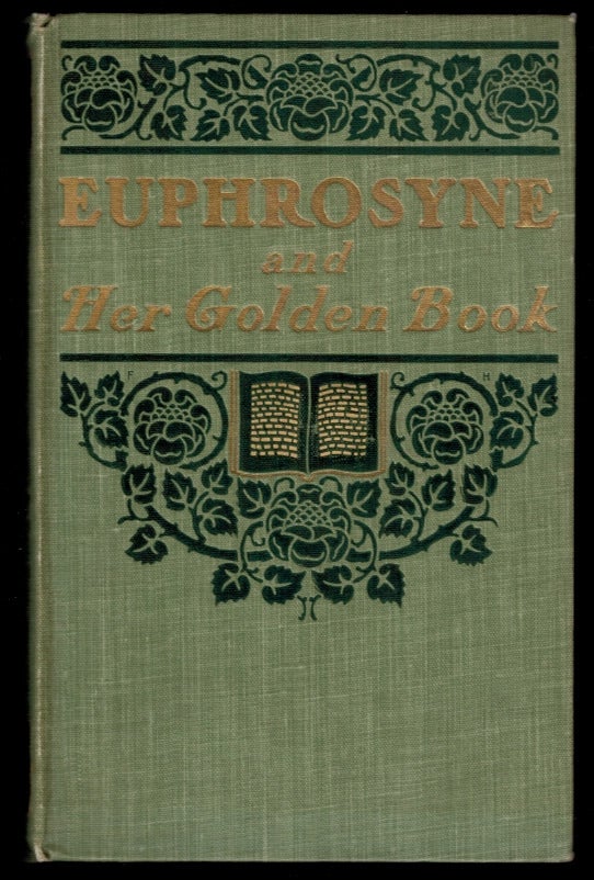 Item #303016 EUPHROSYNE And Her "Golden Book" Elsworth LAWSON.