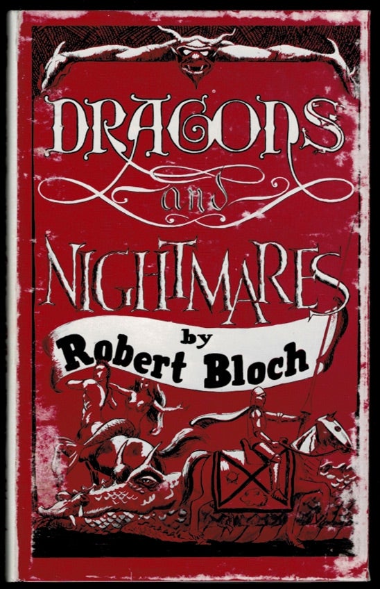 Item #303101 DRAGONS AND NIGHTMARES. Four Short Novels. Robert BLOCH.