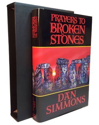 Item #303151 PRAYERS TO BROKEN STONES. A Collection by Dan Simmons. Introduction by Harlan...