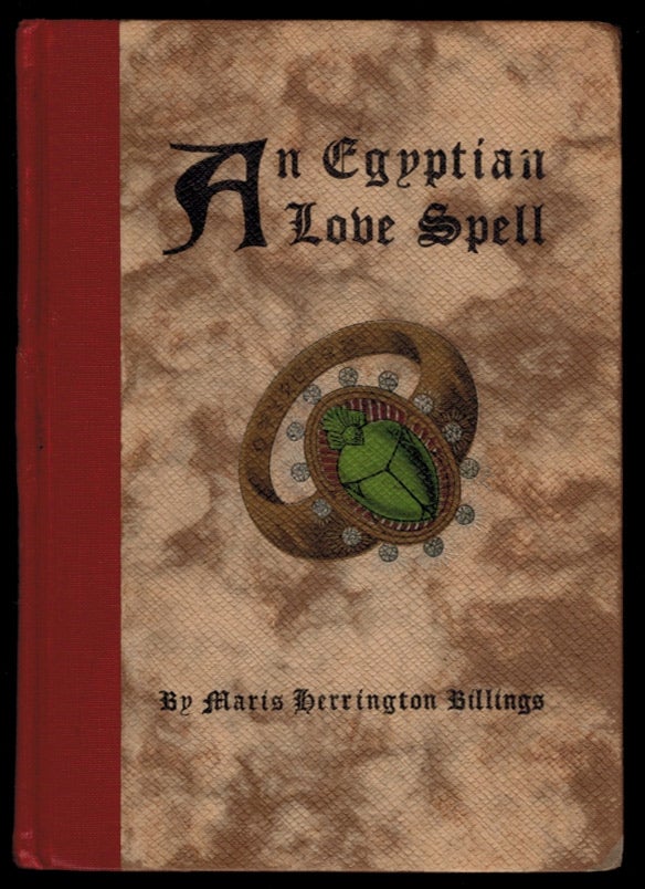 Item #303419 AN EGYPTIAN LOVE SPELL. Maris Herrington BILLINGS, Edith S. Billings.