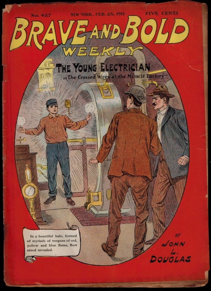 Item #303442 THE YOUNG ELECTRICIAN; Or, The Crossed Wires at the Miracle Factory. By John L. Douglas. Brave and Bold Weekly No. 427. John L. DIME NOVEL. BRAVE AND BOLD WEEKLY No. 427. DOUGLAS.