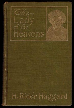 Item #303602 THE LADY OF THE HEAVENS. H. Rider HAGGARD