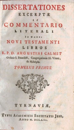 Dissertationes Excerptae ex Commentario Literali in Omnes Novi Testamenti. Five Volumes in Two.