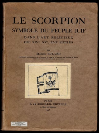 LE SCORPION SYMBOLE DU PEUPLE JUIF DANS L'ART RELIGIEUX DES XIVe, XVe, XVIe SIECLES, à propos de quatre peintures murales del chapelle Saint-Sébastien, à Lanslevillard (Savoie); avec cinquante planches hors texte comprenant 81 figures, dont 59 reproduisent des dessins de l'auteur.