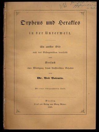Item #308786 Orpheus und Heracles in der Unterwelt. Ein antikes Bild nach drei Vasengemälden...