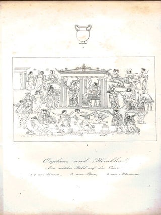 Orpheus und Heracles in der Unterwelt. Ein antikes Bild nach drei Vasengemälden beurtheilt und Versuch einer Würdigung seines Künstlerischen Gehaltes. Mit einer lithographirten Tafel.