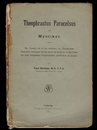 Item #308801 THEOPHRASTUS PARACELSUS ALS MYSTIKER. Ein Versuch, die in den Schriften von...
