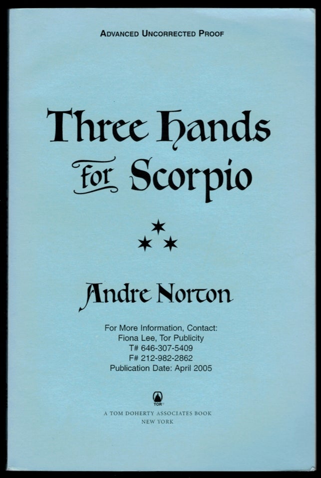 Item #308855 THREE HANDS FOR SCORPIO. Uncorrected Proof Copy. Andre NORTON.