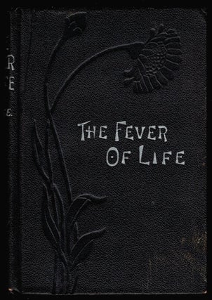 Item #309482 THE FEVER OF LIFE. Fergus HUME