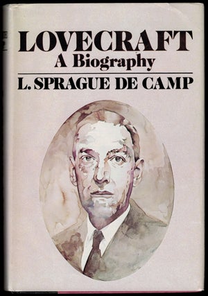 Item #309799 LOVECRAFT. A Biography. H. P. [Howard Phillips LOVECRAFT, L. Sprague DE CAMP