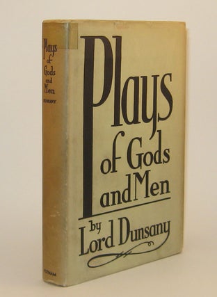 Item #310075 PLAYS OF GODS AND MEN. Lord DUNSANY