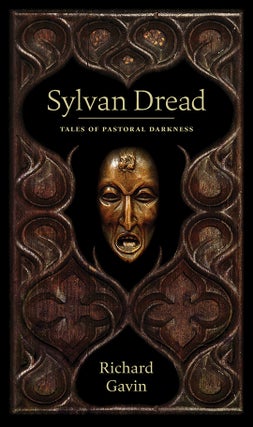 Item #310406 SYLVAN DREAD.Tales of Pastoral Darkness. Richard GAVIN