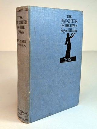 Item #310521 THE DAUGHTER OF THE DAWN. A Realistic Story of Maori Magic. Illustrated by Harold...