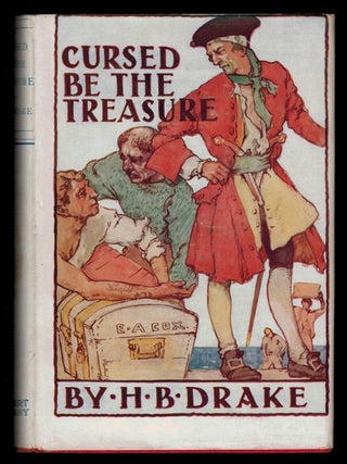 Item #310599 CURSED BE THE TREASURE. H. B DRAKE