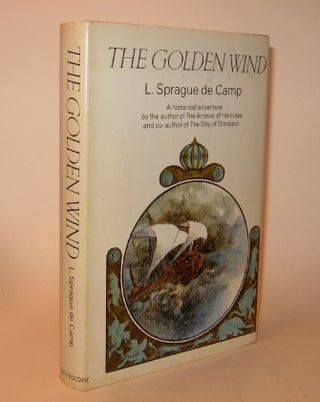 Item #310617 THE GOLDEN WIND. L. Sprague DE CAMP