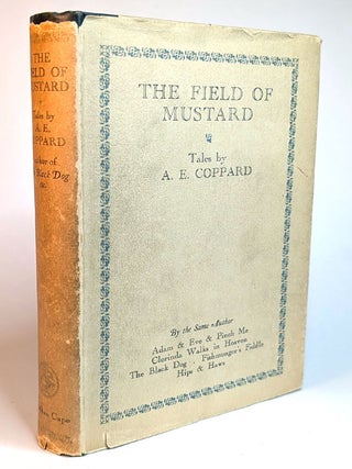 Item #311337 THE FIELD OF MUSTARD. Tales. A. E COPPARD