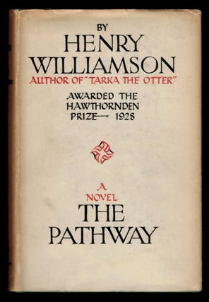 Item #311356 THE PATHWAY. Henry WILLIAMSON