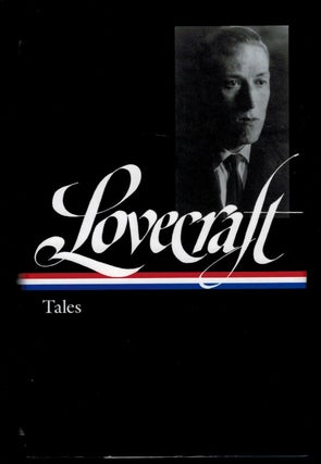 Item #311418 TALES. [Edited, with Notes on the Text, by Peter Straub]. H. P. LOVECRAFT, Howard...