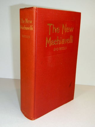 Item #311587 THE NEW MACHIAVELLI. H. G WELLS, Herbert George