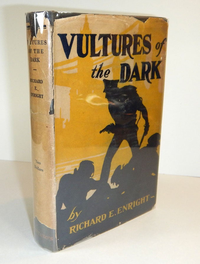 Item #311603 VULTURES OF THE DARK. First Edition in DJ. Richard E. ENRIGHT.