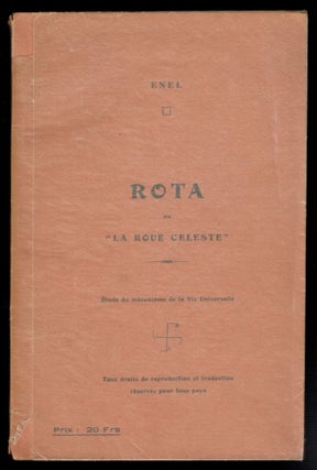 Item #311705 ROTA, Ou, "La Roue Celeste". Etude du mecanisme de la Vie Universelle. ENEL, or...