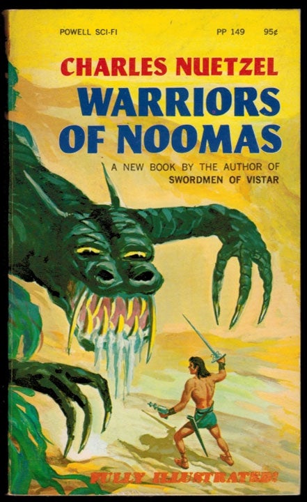 Item #311762 WARRIORS OF NOOMAS. Illustrated by Louis DeWitt. Charles NUETZEL.