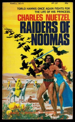 Item #311763 RAIDERS OF NOOMAS. Illustrated by Louis DeWitt. Charles NUETZEL