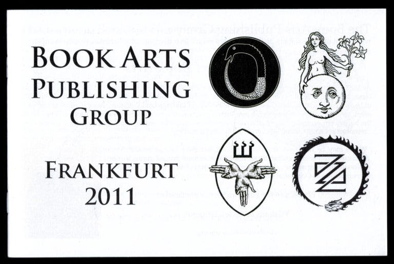 Item #311778 BOOKS ARTS PUBLISHING GROUP PROMOTIONAL BOOKLET. [Xoanon, Three Hands Press, Ouroboros Press Interest]. EPHEMERA, BOOK ARTS PUBLISHING GROUP.