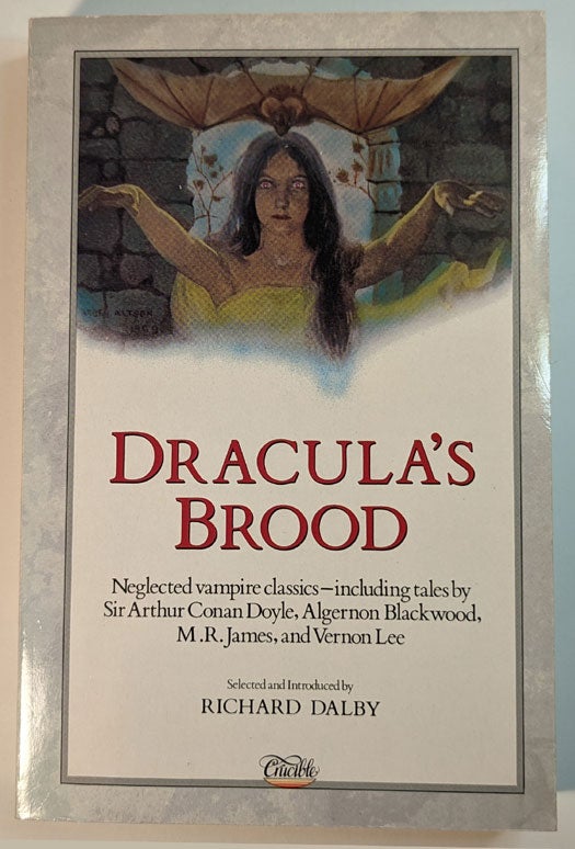 Item #311944 DRACULA'S BROOD. Rare Vampire Stories by Friends and Contemporaries of Bram Stoker. Selected and Introduced by Richard Dalby. Richard DALBY.