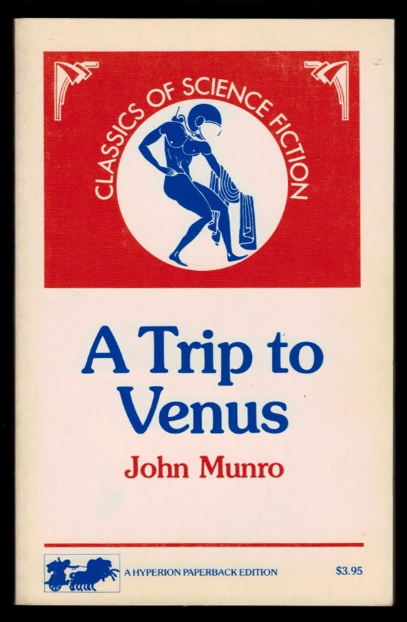 Item #312059 A TRIP TO VENUS. John MUNRO.