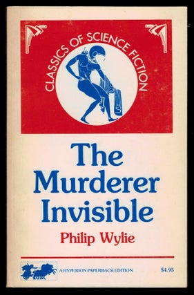 Item #312063 THE MURDERER INVISIBLE. Philip WYLIE