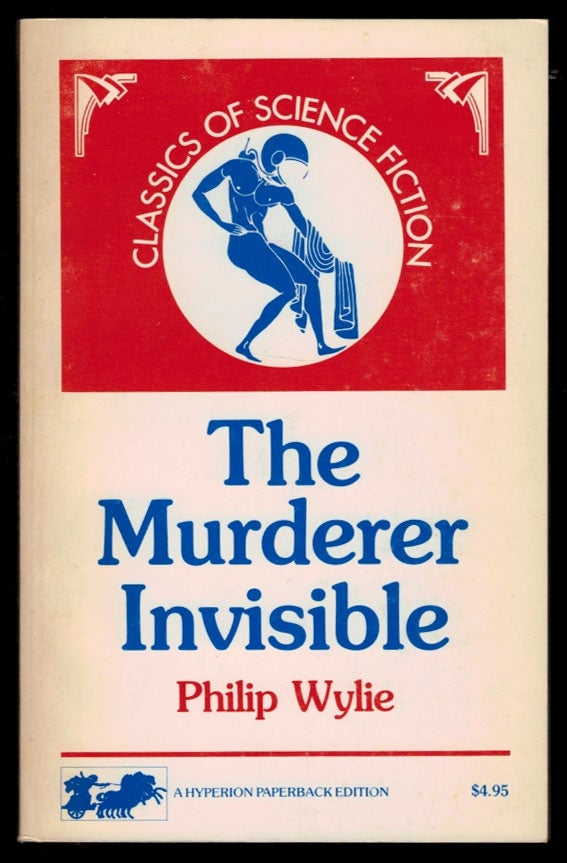 Item #312063 THE MURDERER INVISIBLE. Philip WYLIE.