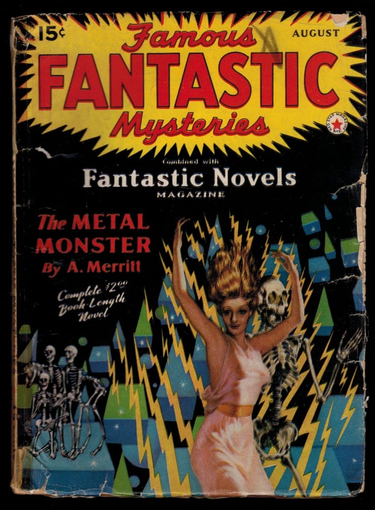 Item #312079 THE METAL MONSTER [in] FAMOUS FANTASTIC MYSTERIES magazine, August, 1941 issue, Vol III, No 3. August MERRITT. A. . FAMOUS FANTASTIC MYSTERIES magazine, No 3, Vol III, 1941 issue, Abraham.
