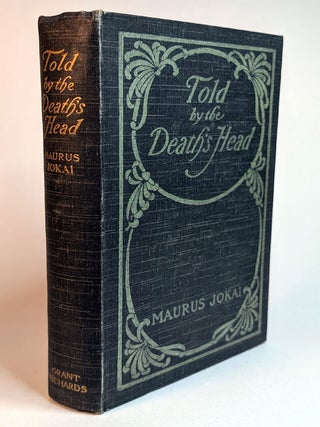 Item #312094 TOLD BY THE DEATH'S HEAD. A Romantic Tale. Translated by S.E. Boggs. Illustrated....