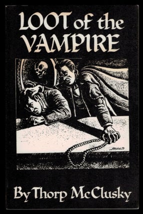 Item #312125 LOOT OF THE VAMPIRE. [Lost Fantasies #2]. Thorp McCLUSKY