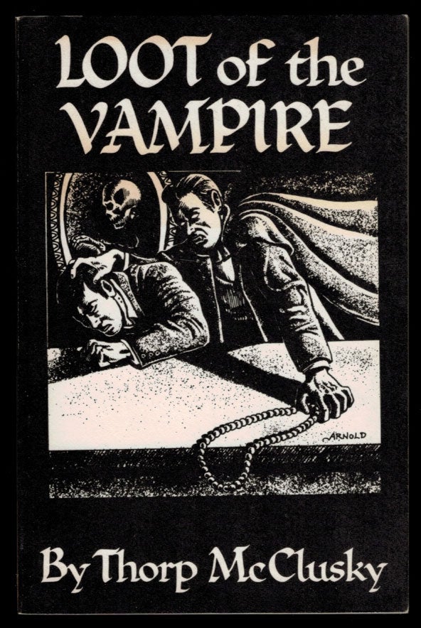 Item #312125 LOOT OF THE VAMPIRE. [Lost Fantasies #2]. Thorp McCLUSKY.