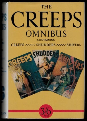 Item #312254 THE "CREEPS" OMNIBUS, containing CREEPS, SHUDDERS and SHIVERS in One Volume. Charles...