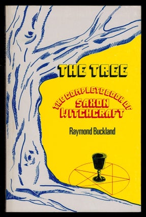 Item #312308 THE TREE. The Complete Book of Saxon Witchcraft (The Seax-Wica "Book of Shadows"...